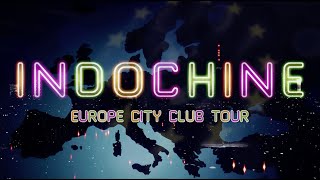 Indochine - Europe City Club Tour