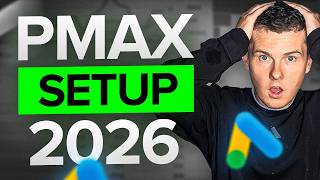 Performance Max Campaign Set Up in 2026 | Step-by-Step Tutorial
