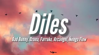Diles - Bad Bunny, Ozuna, Farruko, Arcángel, Ñengo Flow (Letra/Lyric) (TikTok Song)