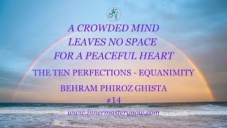 A Crowded Mind Leaves No Space for a Peaceful Heart