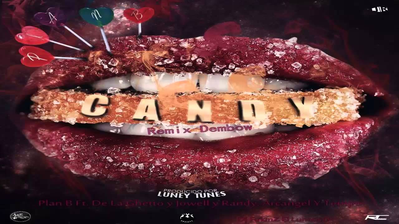 Dj FukinZ El Lunatico [Candy Remix Dembow] Plan B Ft De La Ghetto ...