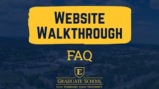 FAQ Website Walkthrough ETSU Grad School