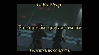 Lil Bo Weep - I Wrote this song 4 u [ Legendado/ Tradução ]
