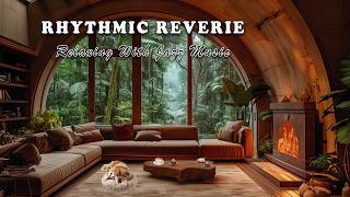 Relaxing with Jazz Music on a Rainy Day | Rhythmic Reverie