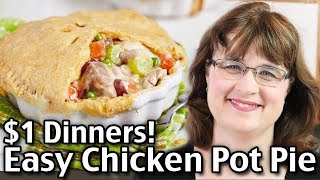 Cheap Dinner Ideas! Easy Chicken Pot Pie Recipe
