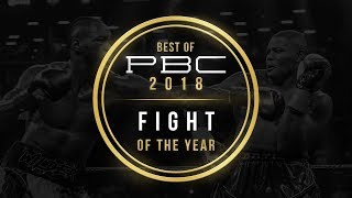 Best of PBC 2018: Fight of the Year