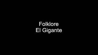 Folklore - El Gigante