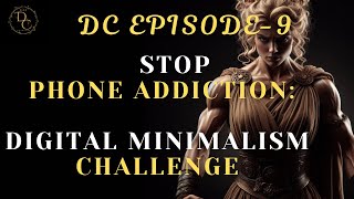Digital Minimalism: How to Break Phone Addiction and Reclaim Your Focus | PRODUCTIVITY HACKS 2025