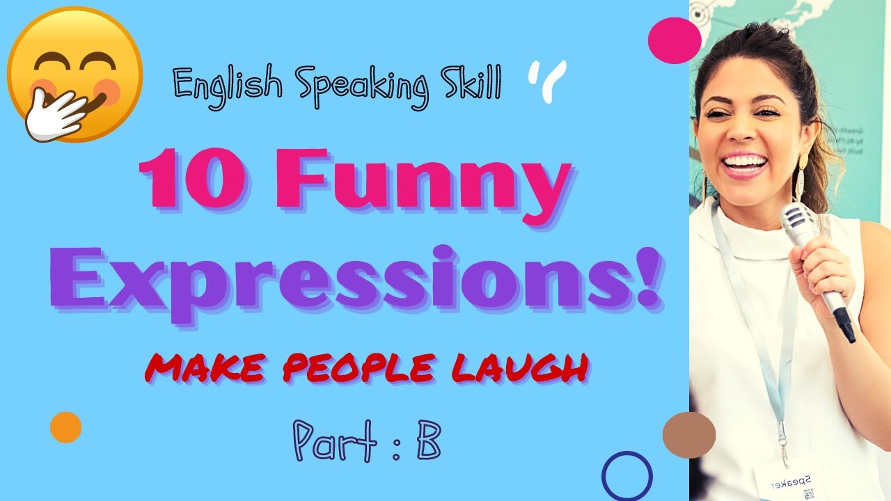 10 Unbelievable Funny Expressions And How To Use Them Youtube