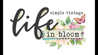 Simple Vintage Life In Bloom Collection