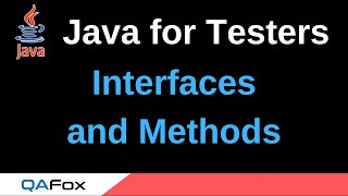 Java for Testers - Part 205 - Interfaces and Methods