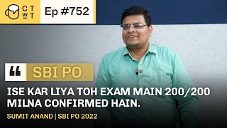 CTwT E752 - SBI PO 2022 Topper Sumit Anand | Bank Topper