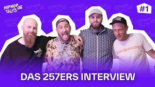 Das 257ers Interview: Neues Album, alte Zeiten, Depressionen, Favorite \u0026 mehr | HIPHOP.DE TALKS #1