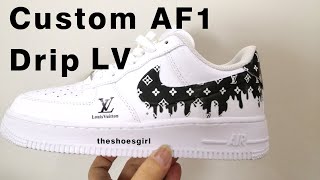 Custom Air Force 1 Drip LV-Tutorial Video For Easy DIY