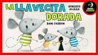 La Llavecita Dorada 🔑 | Roberto Aliaga | Cuentos Para Dormir Asombrosos Infantiles