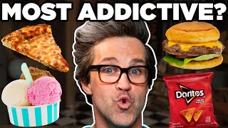 What's The Most Addictive Food? (Taste Test)