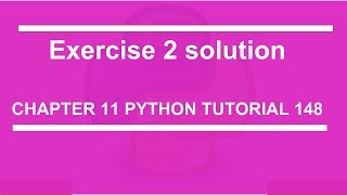 Exercise 2 Solution : Python tutorial 148