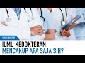 Ingin Belajar Kedokteran? Simak Dulu Apa Itu Ilmu Kedokteran Berikut Ini | Kata Dokter