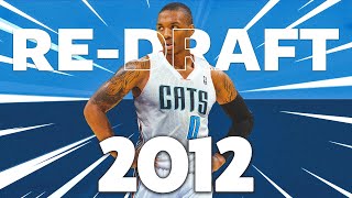 RE-DRAFTING THE 2012 NBA DRAFT