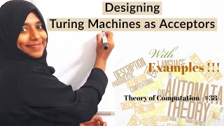 THEORY OF COMPUTATION-Lecture-#38- Turing Machine as acceptors - Designing Examples