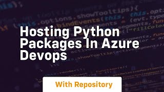 Hosting python packages in azure devops