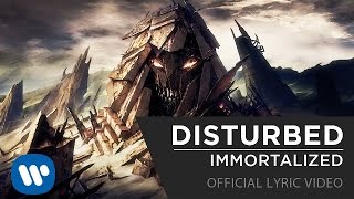 Disturbed - Immortalized [Official Lyrics Video]