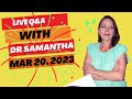 Dr. Samantha Q&A Session 3/20/23 9:00 pm EST | Answering Pregnancy Questions from Viewers