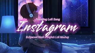 Best Of Bollywood Hindi Lofi (SlowedX Reverb) Insta Viral Lo-Fi MixMashup-Insta reels aSong Memori