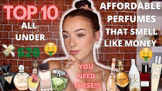 🤑🤤TOP 10 AFFORDABLE PERFUMES THAT SMELL LIKE LUXURY!!! ALL $20 AND UNDER!! SMELL GOOD ON A BUDGEt!🤑🤤