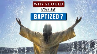 What is BAPTISM and why is it IMPORTANT?