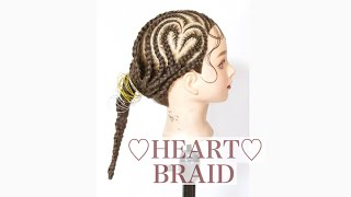 💕Braided Heart💕ハートコーンロウ💕ブレイズ　ヘアセット動画　ヘアアレンジ動画　ポニーテール　bridal hairstyles