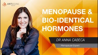 How To Delay & Reverse Menopause With Lifestyle & Bio-Identical Hormones: Dr. Anna Cabeca