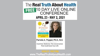 Real Truth About Health Presents - Pam Popper one of our speakers for 2021 Live Online Conference