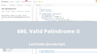 680. Valid Palindrome II - LeetCode JavaScript