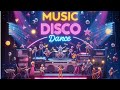 MUSIC Disco Dance Songs of the '70s '80s '90s Legends (Golden Eurodisco Megamix)