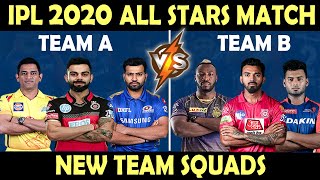 IPL 2020 | All Stars Match Full Teams Squads |  CSK, MI, RR, KXIP, DC, RCB, SRH, KKR | Updated
