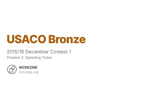 USACO Bronze 2015 - 12 P2: Speeding Ticket