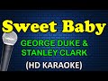 SWEET BABY - George Duke & Stanley Clarke (HD Karaoke)