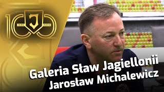 Galeria Sław Jagiellonii - Jarosław Michalewicz