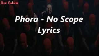 Phora - No Scope (Lyrics)