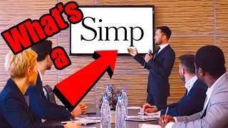 What Makes A Simp ? - 🗯 [Simp Nation]