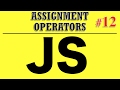 Javascript Tutorial for Beginners - Assignment Operators