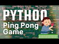Python Projects : Ping Pong Game