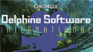 Chronique - DELPHINE SOFTWARE