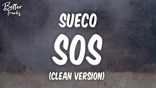 Sueco - SOS (feat Travis Barker) (Clean) (Lyrics) 🔥 Sos Clean