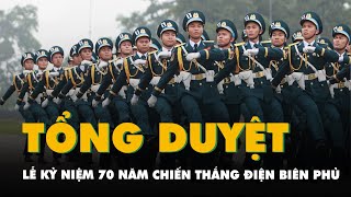 Tổng duyệt diễu binh, diễu hành Lễ kỷ niệm 70 năm Chiến thắng Điện Biên Phủ