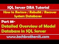 SQL Server DBA Tutorial 88-Detailed Overview of Model Database in SQL Server