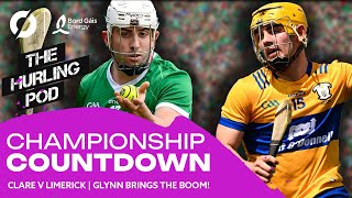 THE HURLING POD: Clare and Limerick to serve up another classic | Glynn will bring the boom!