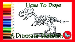 How To Draw A Dinosaur Skeleton |Coloring and Drawing for Kids