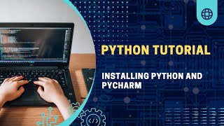 How to install Python and start coding (Installing Python and Pycharm)